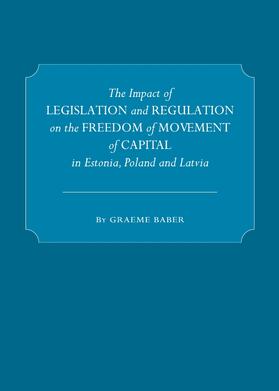 Baber | The Impact of Legislation and Regulation on the Freedom of Movement of Capital in Estonia, Poland and Latvia | Buch | 978-1-4438-2113-1 | sack.de