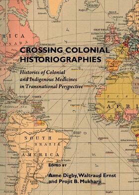 Digby / Ernst / Mukharji | Crossing Colonial Historiographies | Buch | 978-1-4438-2154-4 | sack.de