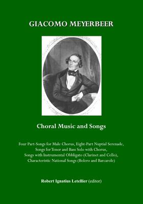 Letellier |  Giacomo Meyerbeer Choral Music and Songs | Buch |  Sack Fachmedien