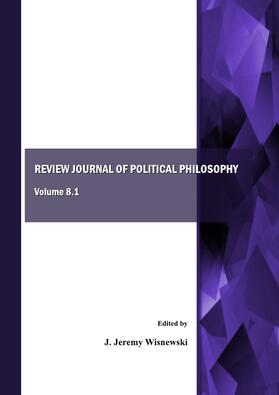 Wisnewski | Review Journal of Political Philosophy, Volume 8.1 | Buch | 978-1-4438-2284-8 | sack.de