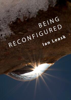 Leask |  Being Reconfigured | Buch |  Sack Fachmedien