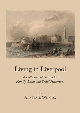 Wilcox |  Living in Liverpool | Buch |  Sack Fachmedien