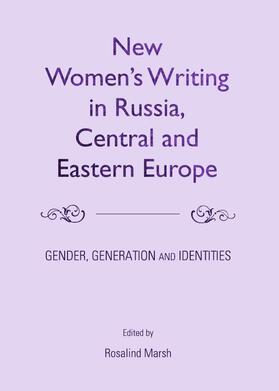 Marsh |  New Women’s Writing in Russia, Central and Eastern Europe | Buch |  Sack Fachmedien