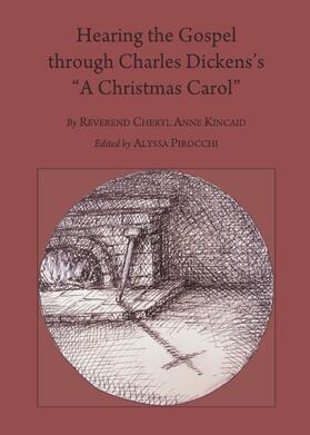 Cheryl, Reverend Anne |  Hearing the Gospel through Charles Dickens’s “A Christmas Carol” Second Edition | Buch |  Sack Fachmedien
