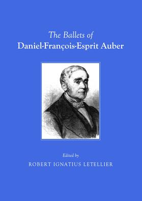 Letellier | The Ballets of Daniel-François-Esprit Auber | Buch | 978-1-4438-2987-8 | sack.de