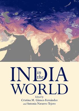 Gámez-Fernández / Navarro-Tejero | India in the World | Buch | 978-1-4438-3289-2 | sack.de