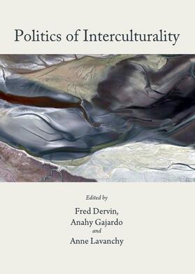 Dervin / Gajardo / Lavanchy | Politics of Interculturality | Buch | 978-1-4438-3365-3 | sack.de