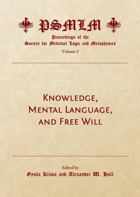 Klima / Hall |  Knowledge, Mental Language, and Free Will (Volume 3 | Buch |  Sack Fachmedien