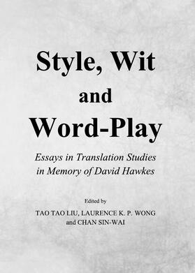 Liu / Wong / Sin-wai |  Style, Wit and Word-Play | Buch |  Sack Fachmedien