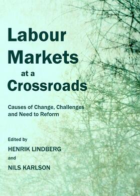 Lindberg / Karlson |  Labour Markets at a Crossroads | Buch |  Sack Fachmedien