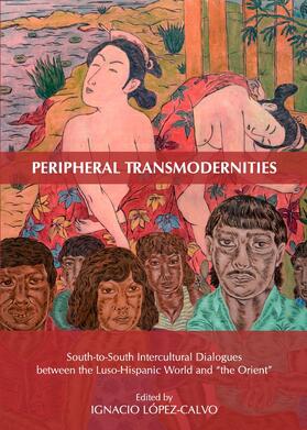 López-Calvo |  Peripheral Transmodernities | Buch |  Sack Fachmedien