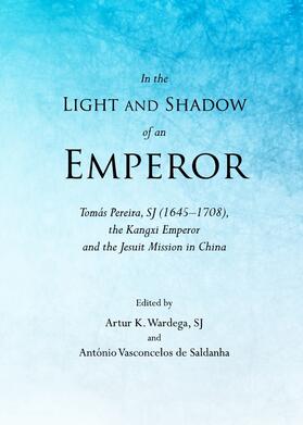 Wardega / Saldanha |  In the Light and Shadow of an Emperor | Buch |  Sack Fachmedien