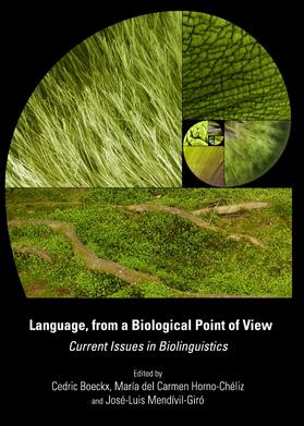 Boeckx / Horno-Chéliz / Mendívil-Giró |  Language, from a Biological Point of View | Buch |  Sack Fachmedien