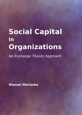 Matiaske | Social Capital in Organizations | Buch | 978-1-4438-4033-0 | sack.de