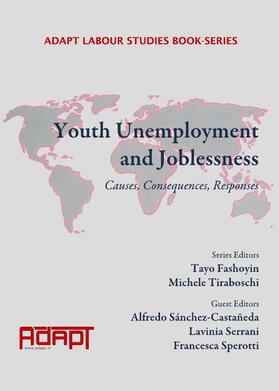 Sánchez-Castañeda / Serrani / Sperotti | Youth Unemployment and Joblessness | Buch | 978-1-4438-4056-9 | sack.de