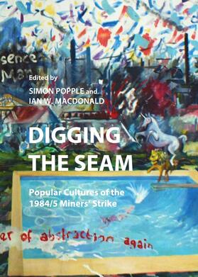 Popple / Macdonald |  Digging the Seam | Buch |  Sack Fachmedien