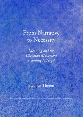 Theron | From Narrative to Necessity | Buch | 978-1-4438-4086-6 | sack.de