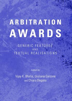 Bhatia / Garzone / Degano | Arbitration Awards | Buch | 978-1-4438-4091-0 | sack.de