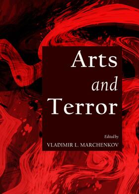 Marchenkov | Arts and Terror | Buch | 978-1-4438-4161-0 | sack.de