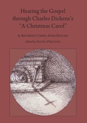 Cheryl, Reverend Anne | Hearing the Gospel through Charles Dickens’ “A Christmas Carol” | Buch | 978-1-4438-4199-3 | sack.de