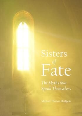 Hudgens | Sisters of Fate | Buch | 978-1-4438-4218-1 | sack.de