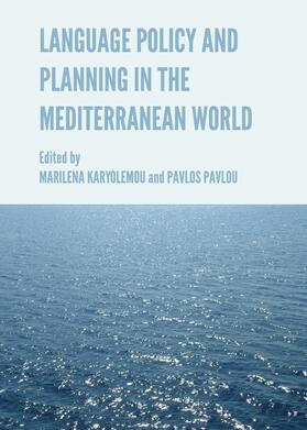 Karyolemou / Pavlou | Language Policy and Planning in the Mediterranean World | Buch | 978-1-4438-4234-1 | sack.de