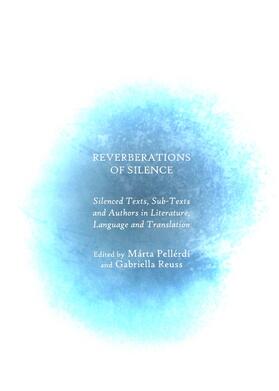 Pellérdi / Reuss |  Reverberations of Silence | Buch |  Sack Fachmedien