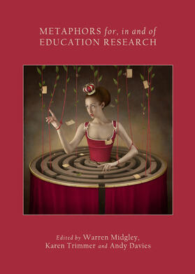 Midgley / Trimmer / Davies | Metaphors for, in and of Education Research | Buch | 978-1-4438-4398-0 | sack.de