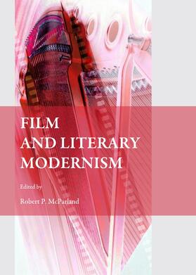 McParland | Film and Literary Modernism | Buch | 978-1-4438-4450-5 | sack.de
