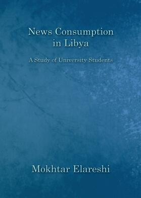 Elareshi | News Consumption in Libya | Buch | 978-1-4438-4451-2 | sack.de