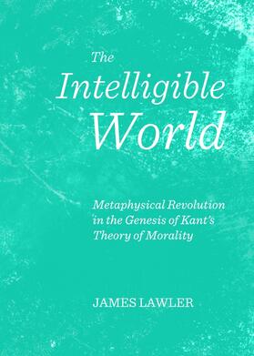 Lawler |  The Intelligible World | Buch |  Sack Fachmedien