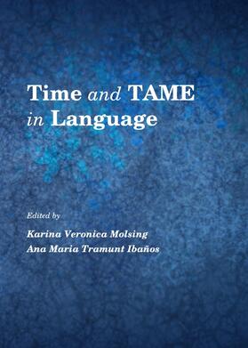 Molsing / Tramunt Ibaños |  Time and TAME in Language | Buch |  Sack Fachmedien