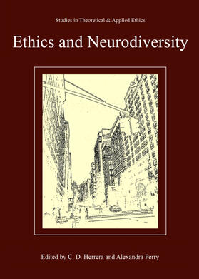 Herrera / Perry / Yankowski | Ethics and Neurodiversity | Buch | 978-1-4438-4527-4 | sack.de