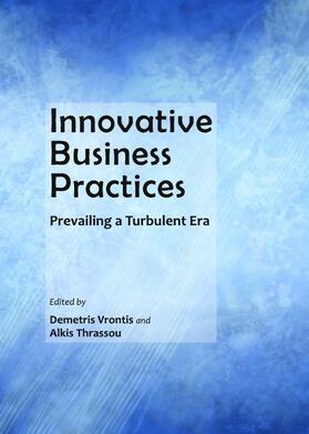 Vrontis / Thrassou | Innovative Business Practices | Buch | 978-1-4438-4604-2 | sack.de