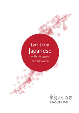 Kai | Let’s Learn Japanese with Hiragana and Katakana | Buch | 978-1-4438-4659-2 | sack.de