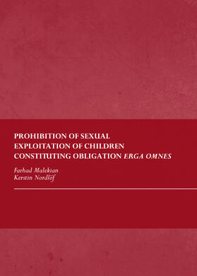 Malekian / Nordlöf | Prohibition of Sexual Exploitation of Children Constituting Obligation Erga Omnes | Buch | 978-1-4438-4766-7 | sack.de