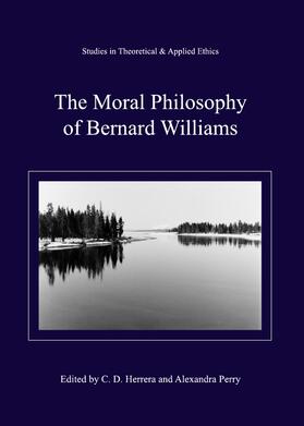 Herrera / Perry | The Moral Philosophy of Bernard Williams | Buch | 978-1-4438-4790-2 | sack.de