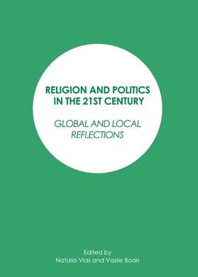 Vlas / Boari |  Religion and Politics in the 21st Century | Buch |  Sack Fachmedien