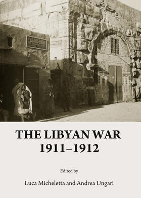 Micheletta / Ungari |  The Libyan War 1911-1912 | Buch |  Sack Fachmedien