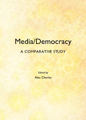 Charles |  Media/Democracy | Buch |  Sack Fachmedien