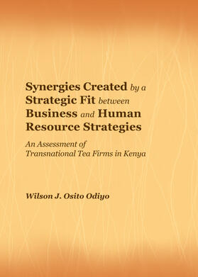 Osito Odiyo | Synergies Created by a Strategic Fit between Business and Human Resource Strategies | Buch | 978-1-4438-4843-5 | sack.de