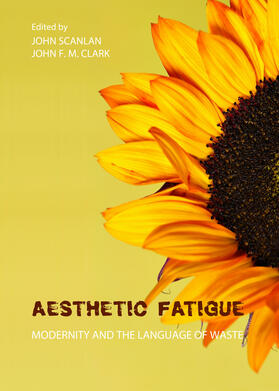 Scanlan / Clark |  Aesthetic Fatigue | Buch |  Sack Fachmedien