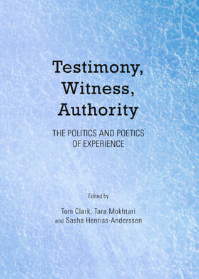 Clark / Mokhtari / Henriss-Anderssen |  Testimony, Witness, Authority | Buch |  Sack Fachmedien