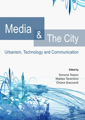 Tosoni / Tarantino / Giaccardi |  Media and The City | Buch |  Sack Fachmedien