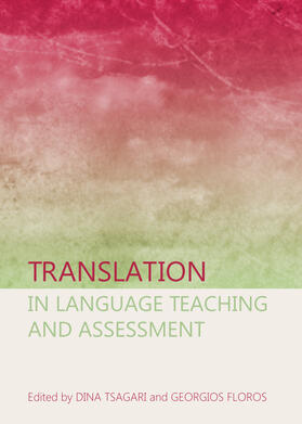 Tsagari / Floros | Translation in Language Teaching and Assessment | Buch | 978-1-4438-5044-5 | sack.de