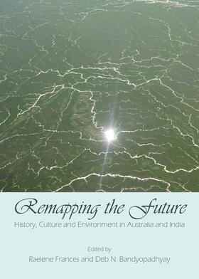 Frances / Bandyopadhyay |  Remapping the Future | Buch |  Sack Fachmedien