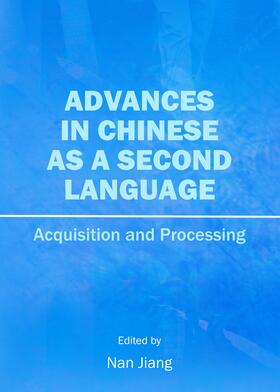 Jiang |  Advances in Chinese as a Second Language | Buch |  Sack Fachmedien
