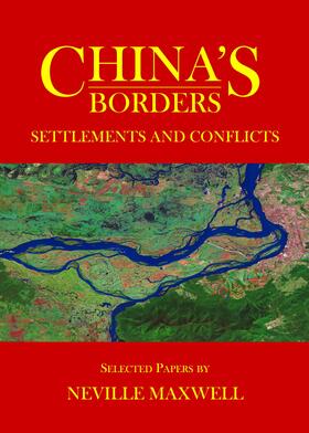 Maxwell |  China's Borders | Buch |  Sack Fachmedien