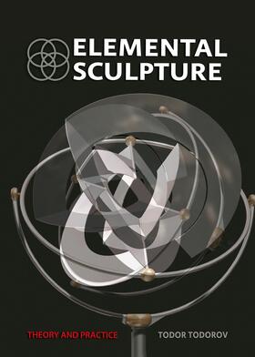 Todorov |  Elemental Sculpture | Buch |  Sack Fachmedien