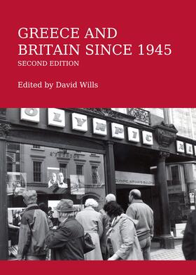 Wills |  Greece and Britain since 1945 Second Edition | Buch |  Sack Fachmedien